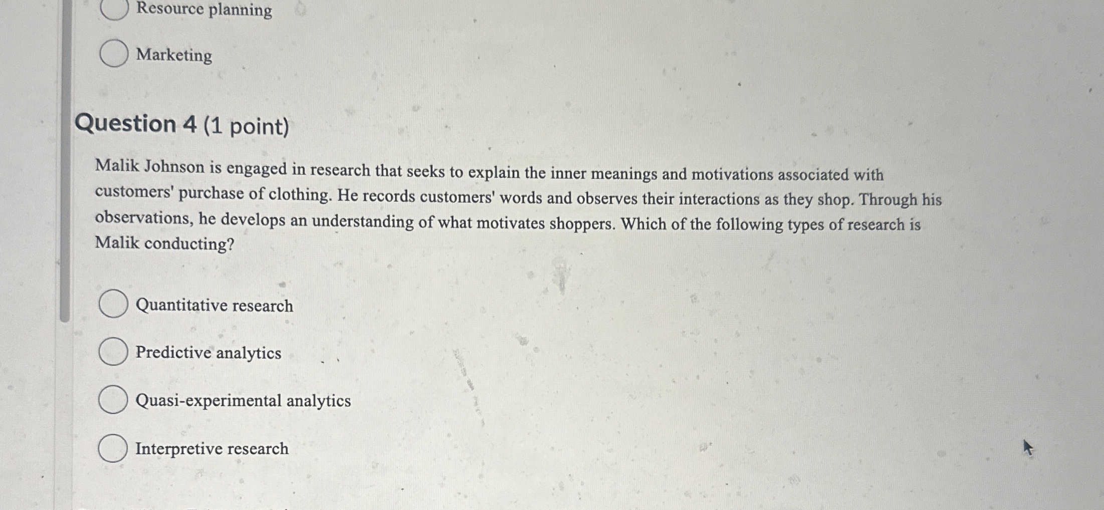 Resource planning Marketing Question 4 ( 1 point