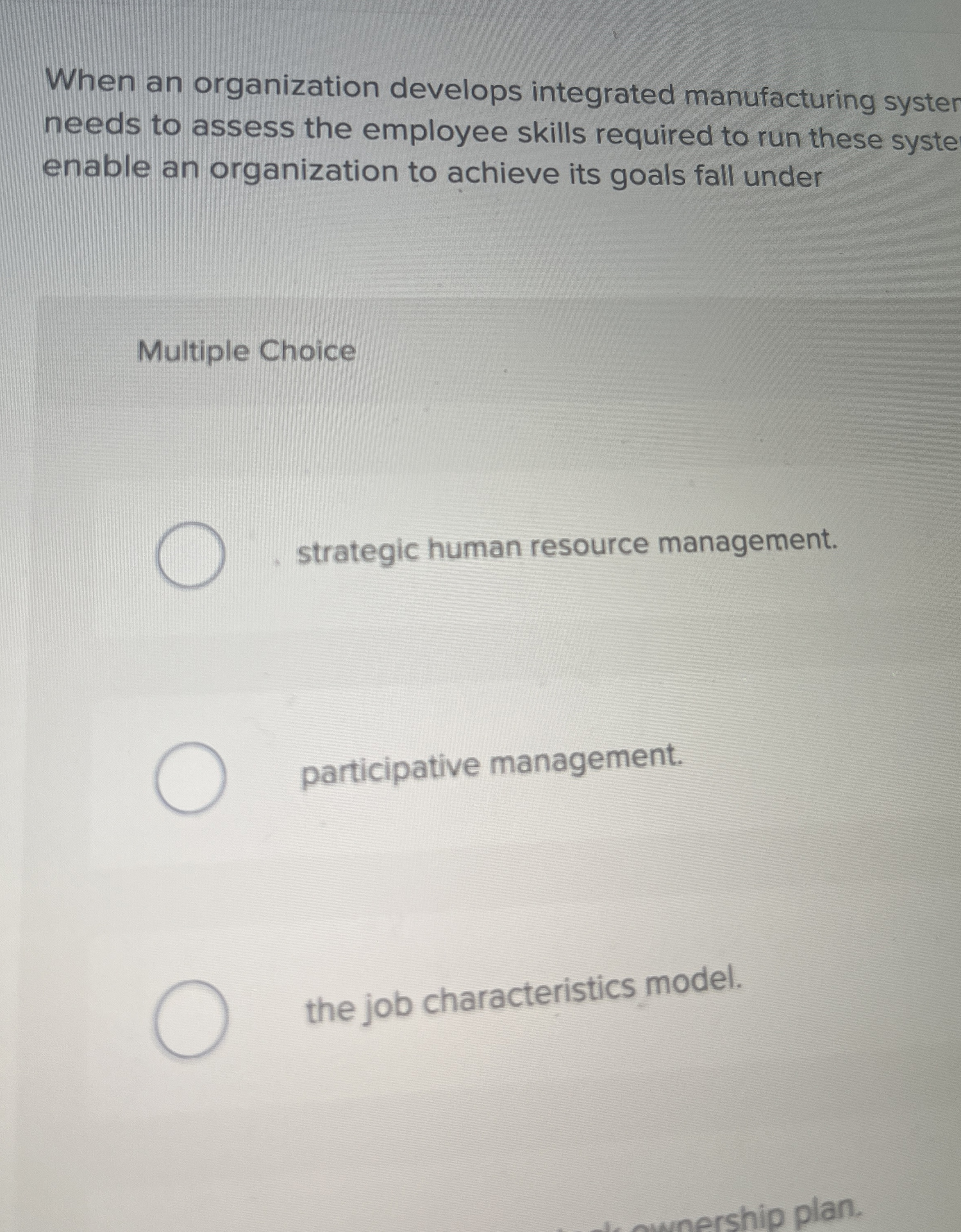 When an organization develops integrated