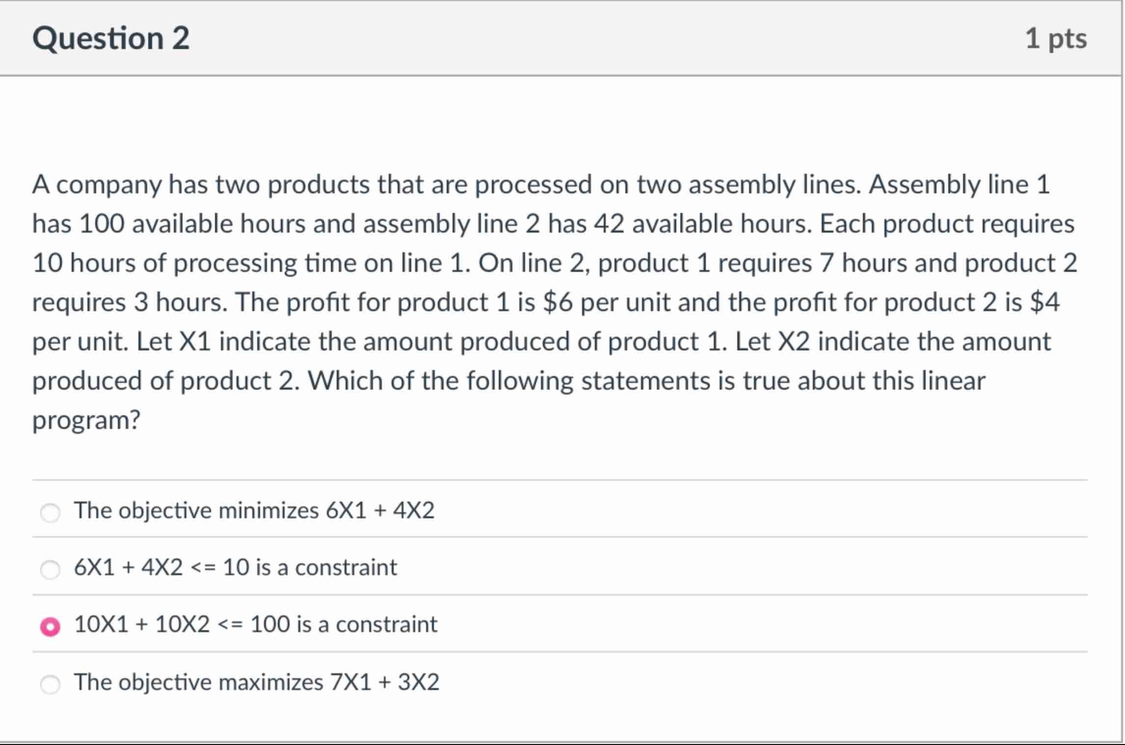 Question 2 A company has two products that are