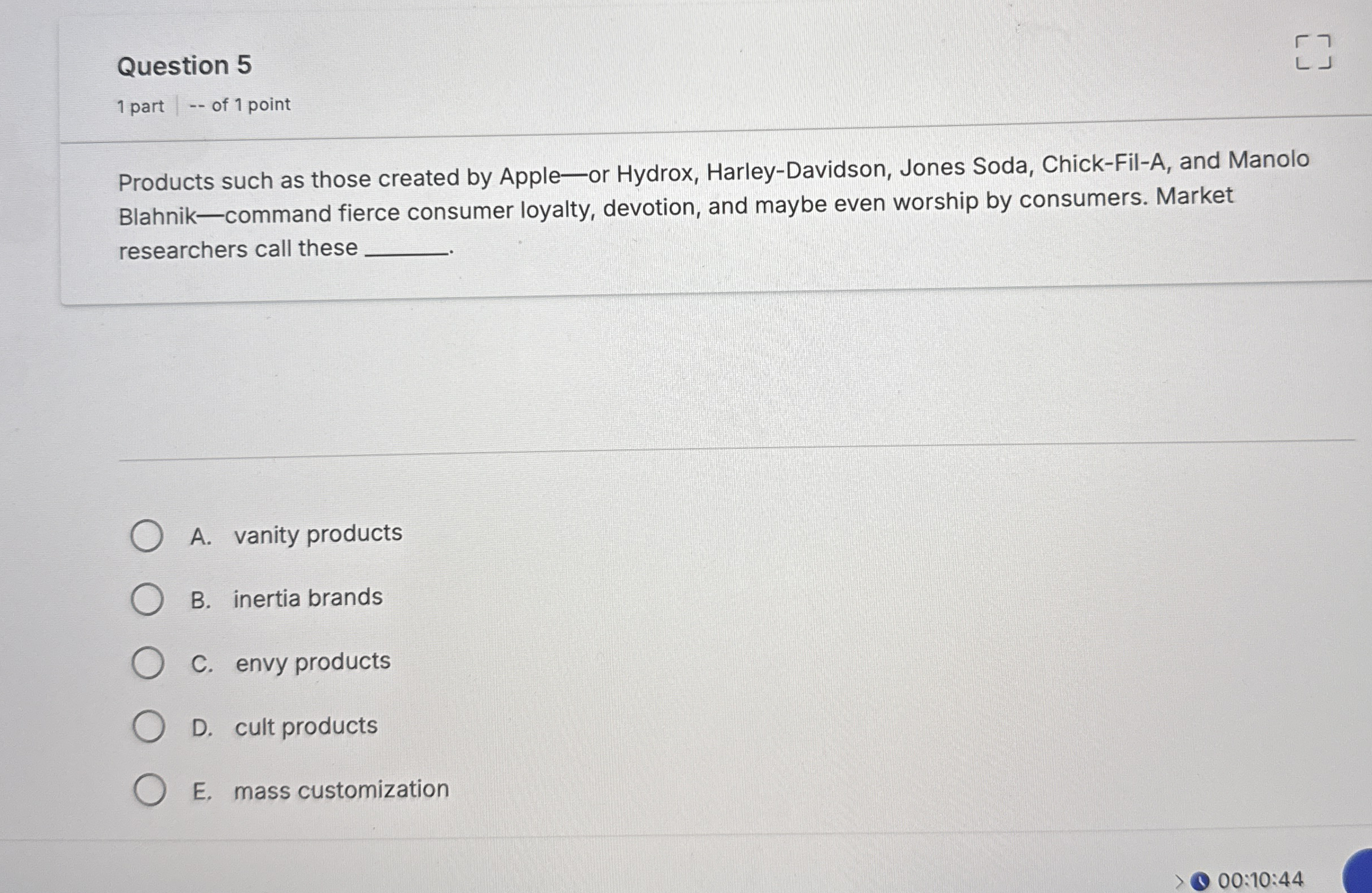 Question 5 1 part - - of 1 point Products such as