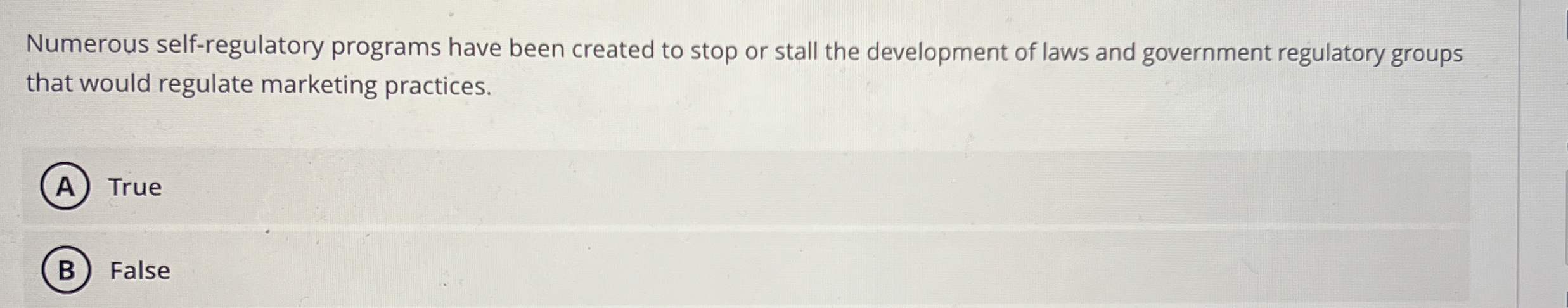 Numerous self - regulatory programs have been