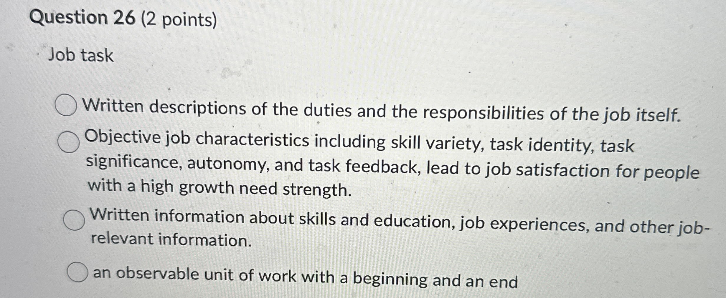 Question 2 6 ( 2 points ) Job task Written