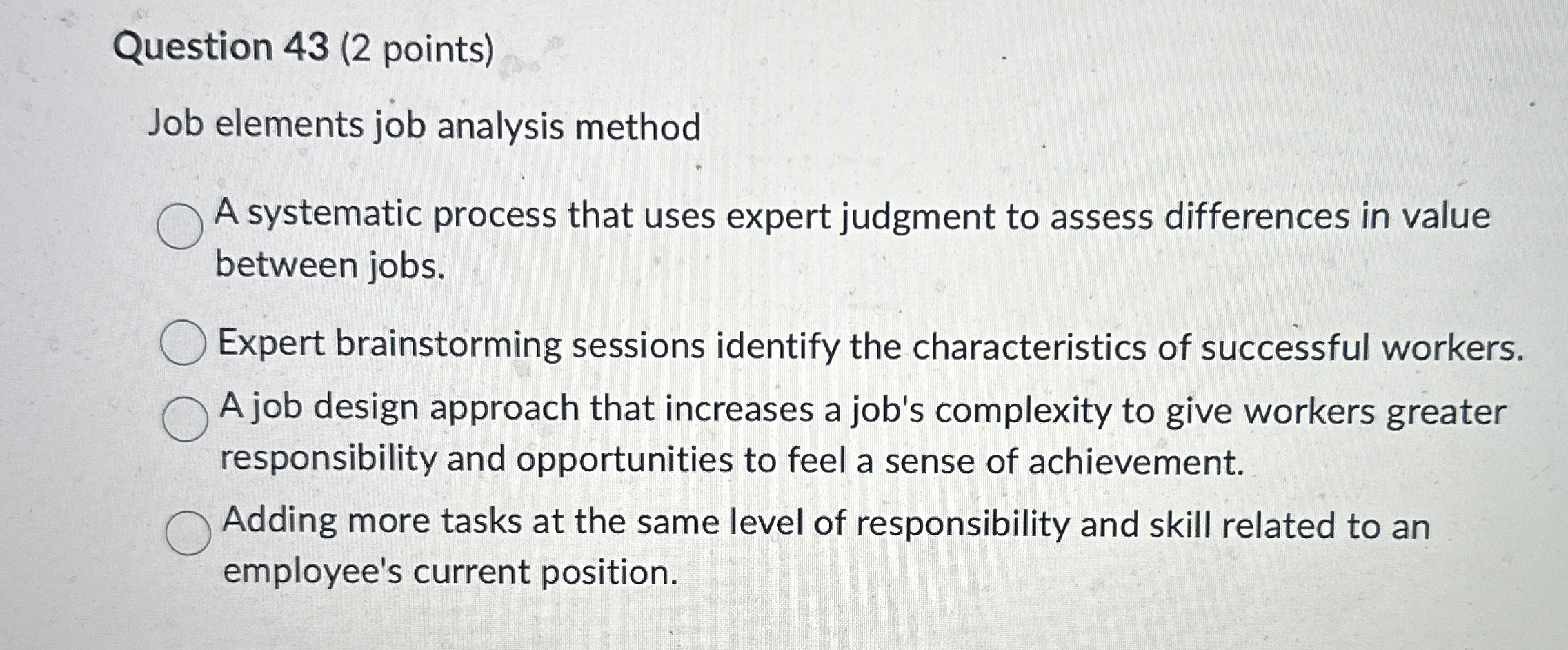 Question 4 3 ( 2 points ) Job elements job