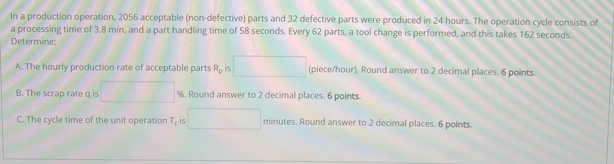 In a production operation, 2 0 5 6 acceptable (