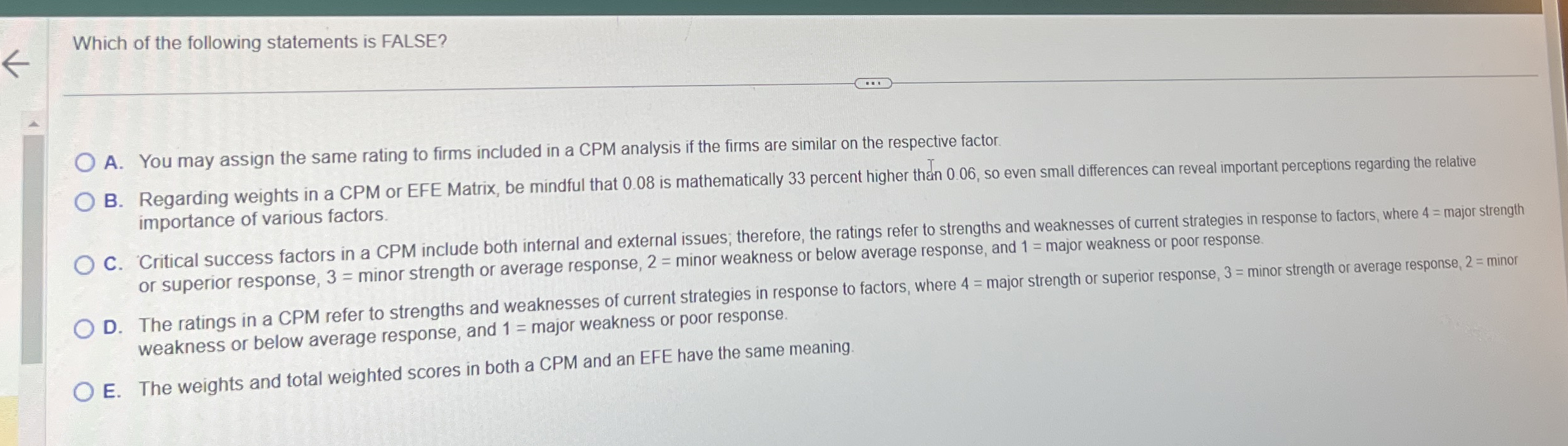 Which of the following statements is FALSE? A .