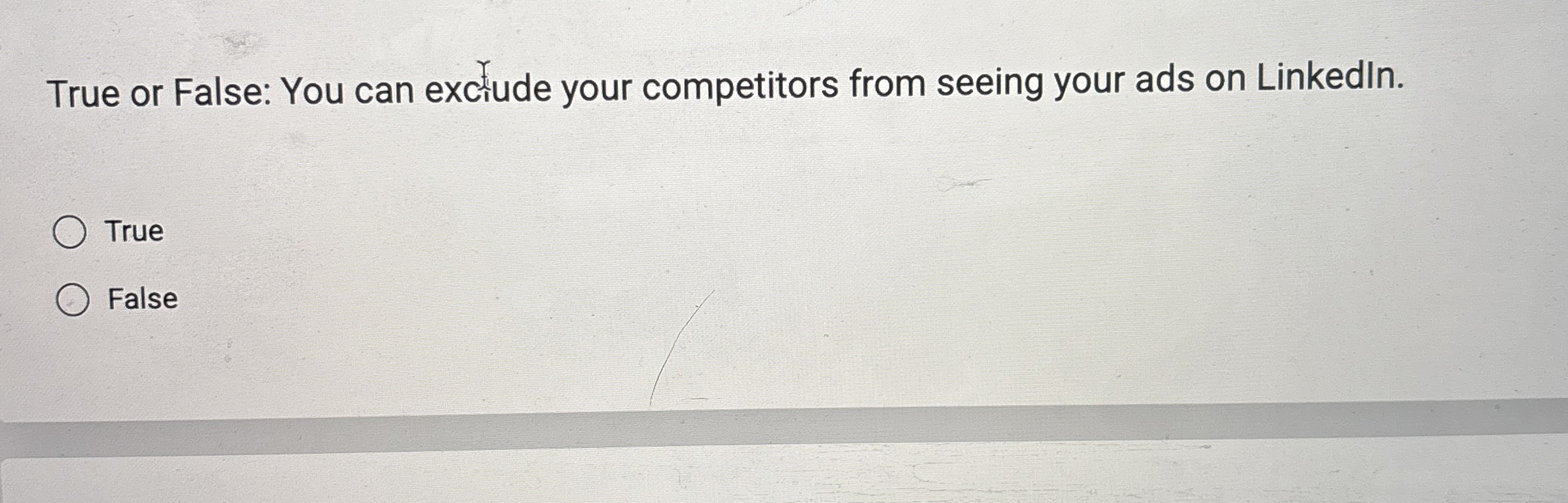 True or False: You can exclude your competitors