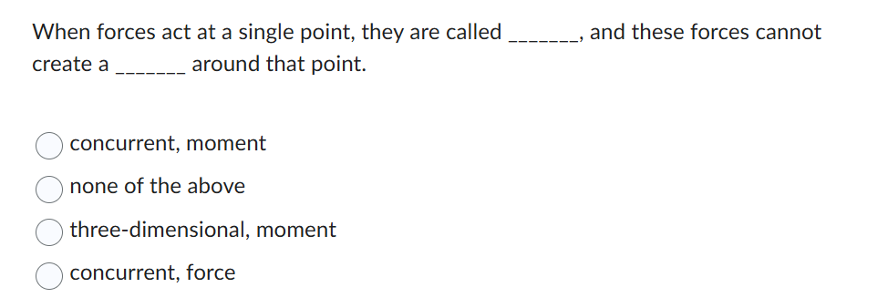 When forces act at a single point, they are