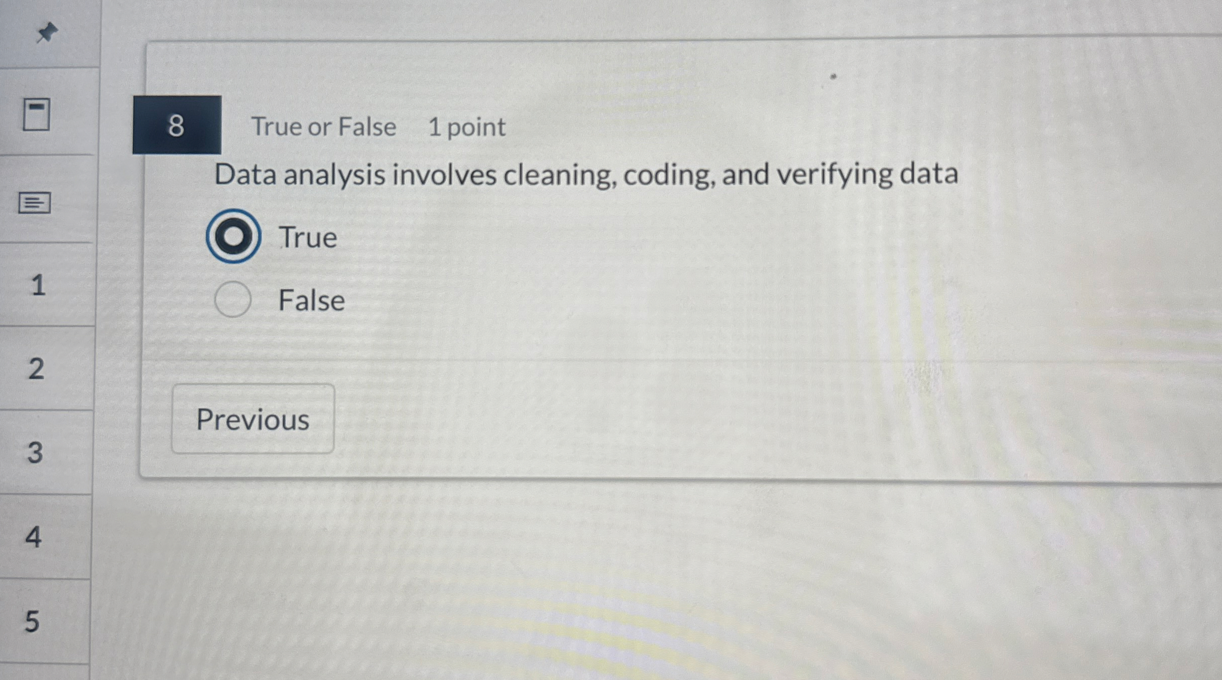 True or False 1 point Data analysis involves