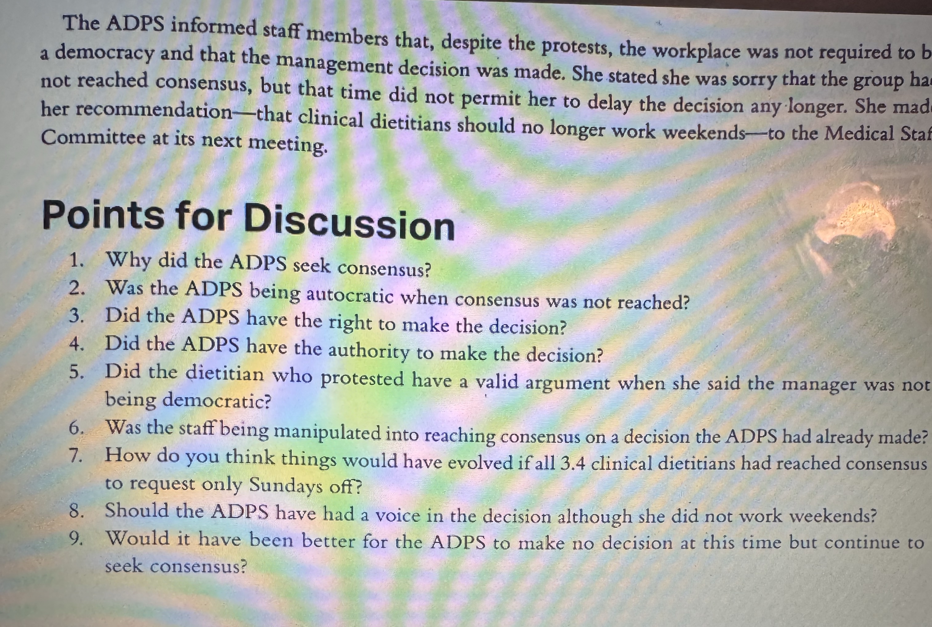 During the next staff meeting, the question of