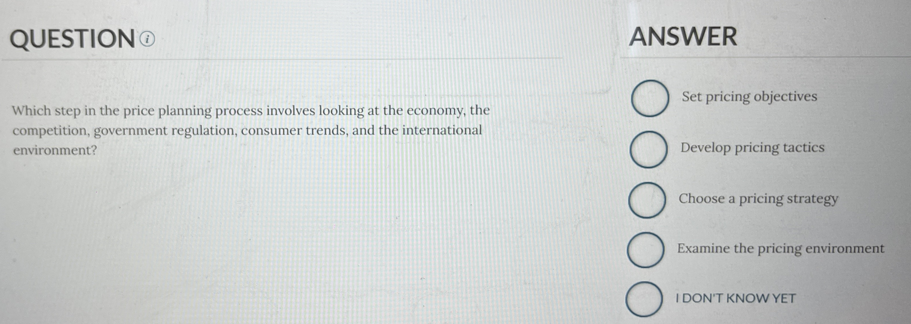 QUESTION Which step in the price planning process