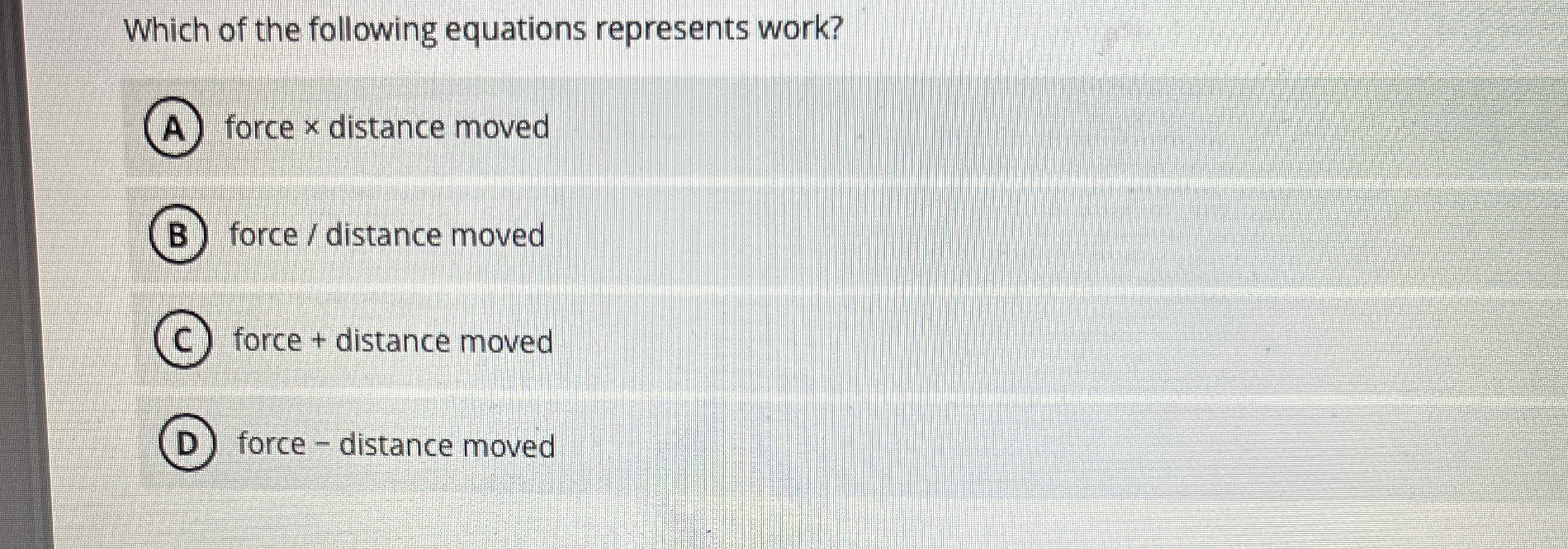 Which of the following equations represents work?