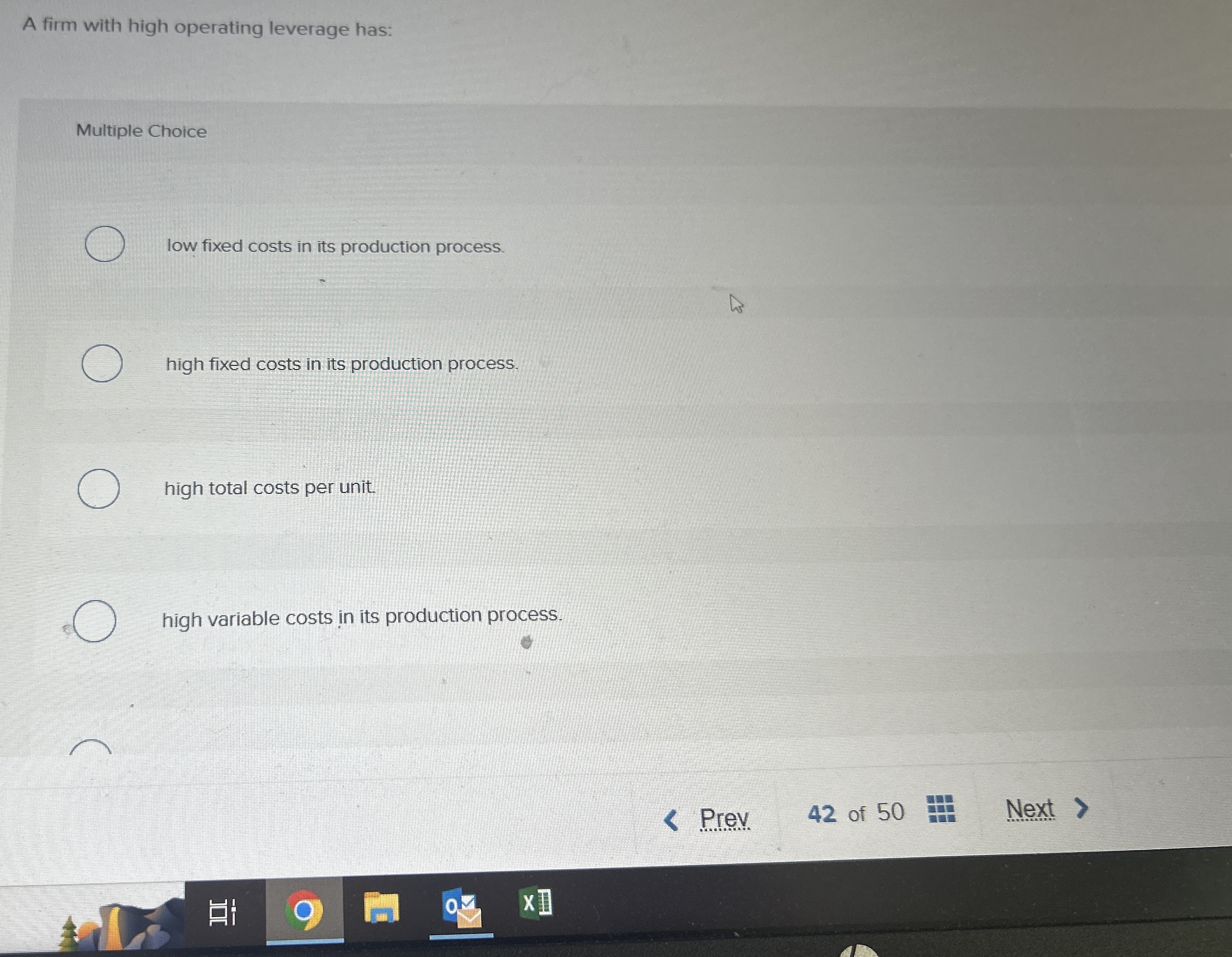 A firm with high operating leverage has: Multiple