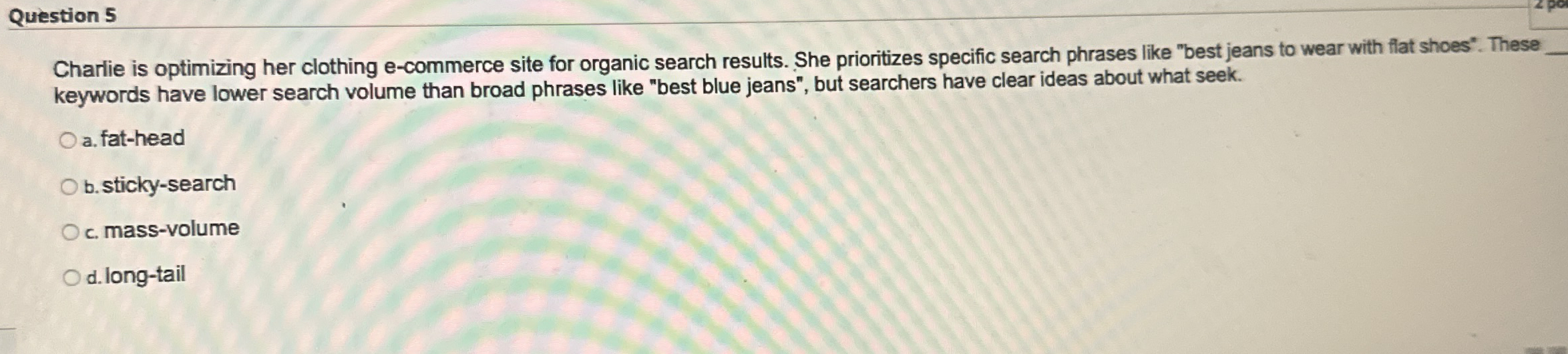 Question 5 Charlie is optimizing her clothing e -