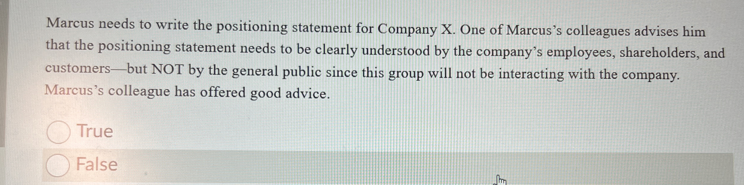 Marcus needs to write the positioning statement