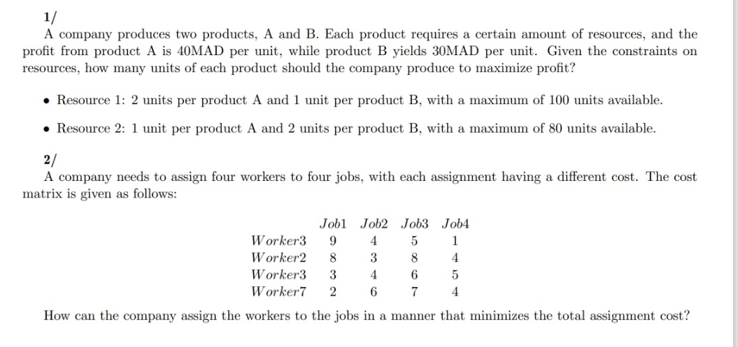 1 / A company produces two products, A and B .