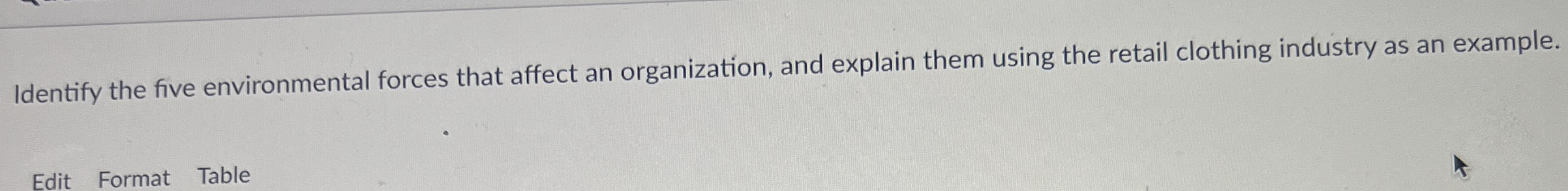 Identify the five environmental forces that