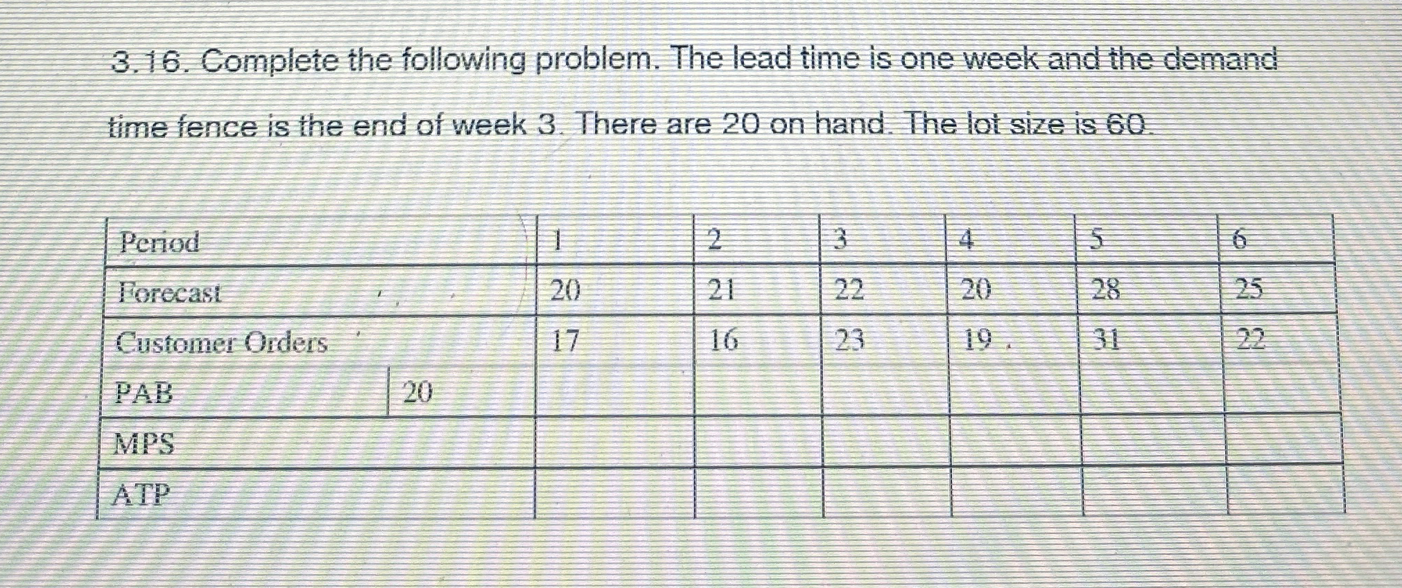 3 . 1 6 . Complete the following problem. The