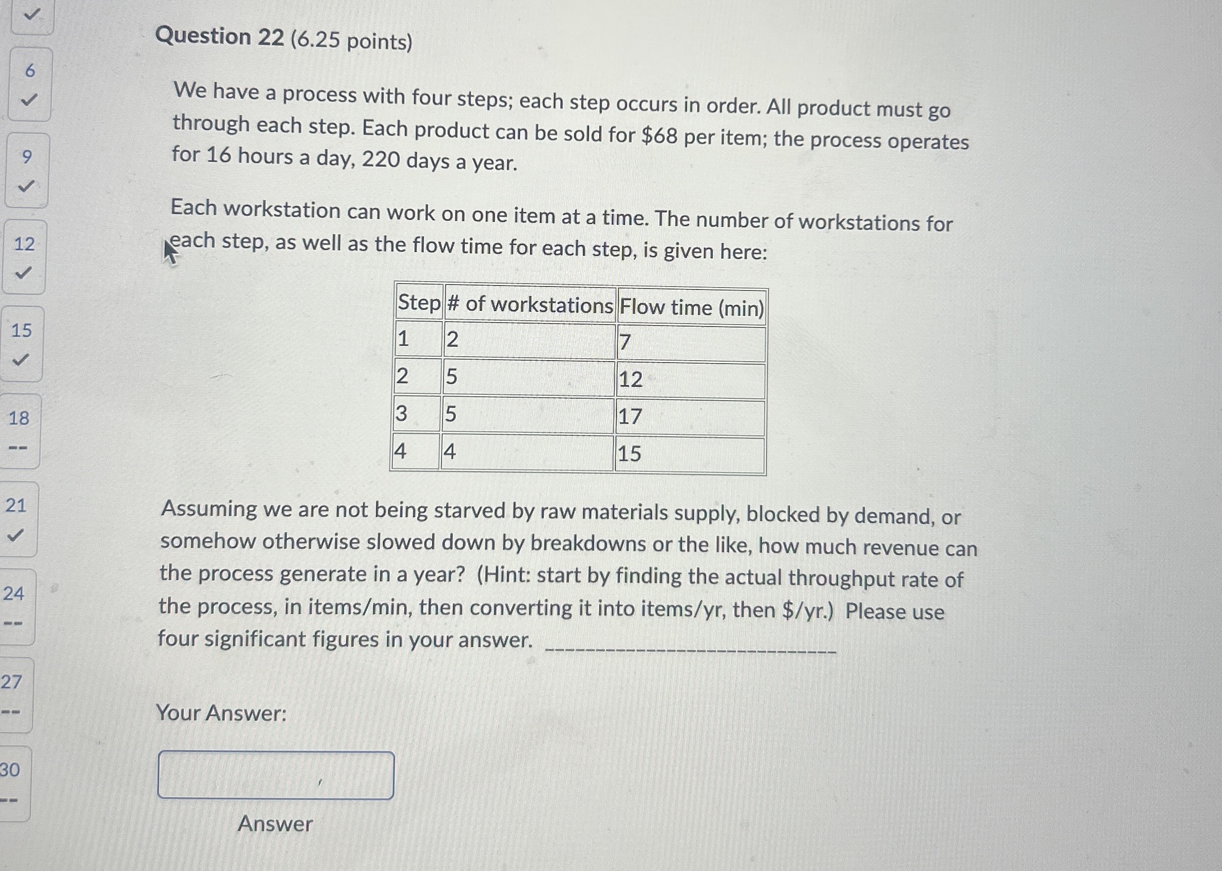 Question 2 2 ( 6 . 2 5 points ) 6 We have a
