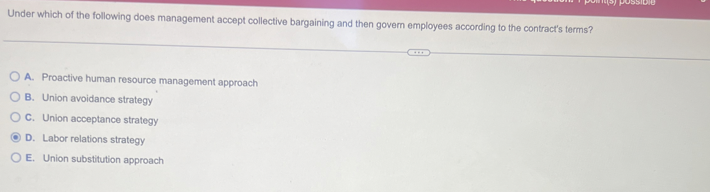 Under which of the following does management
