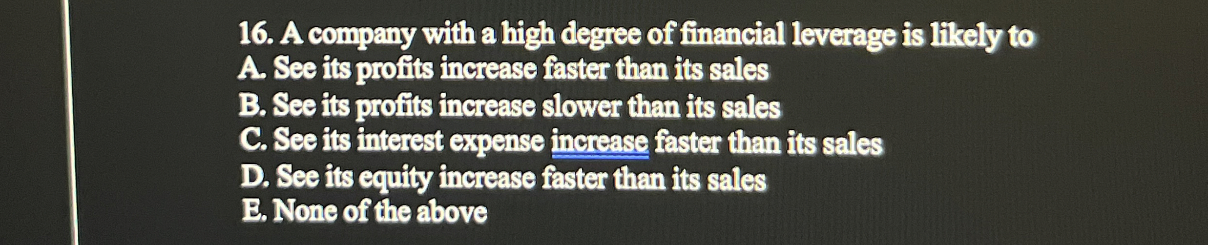 A company with a high degree of financial