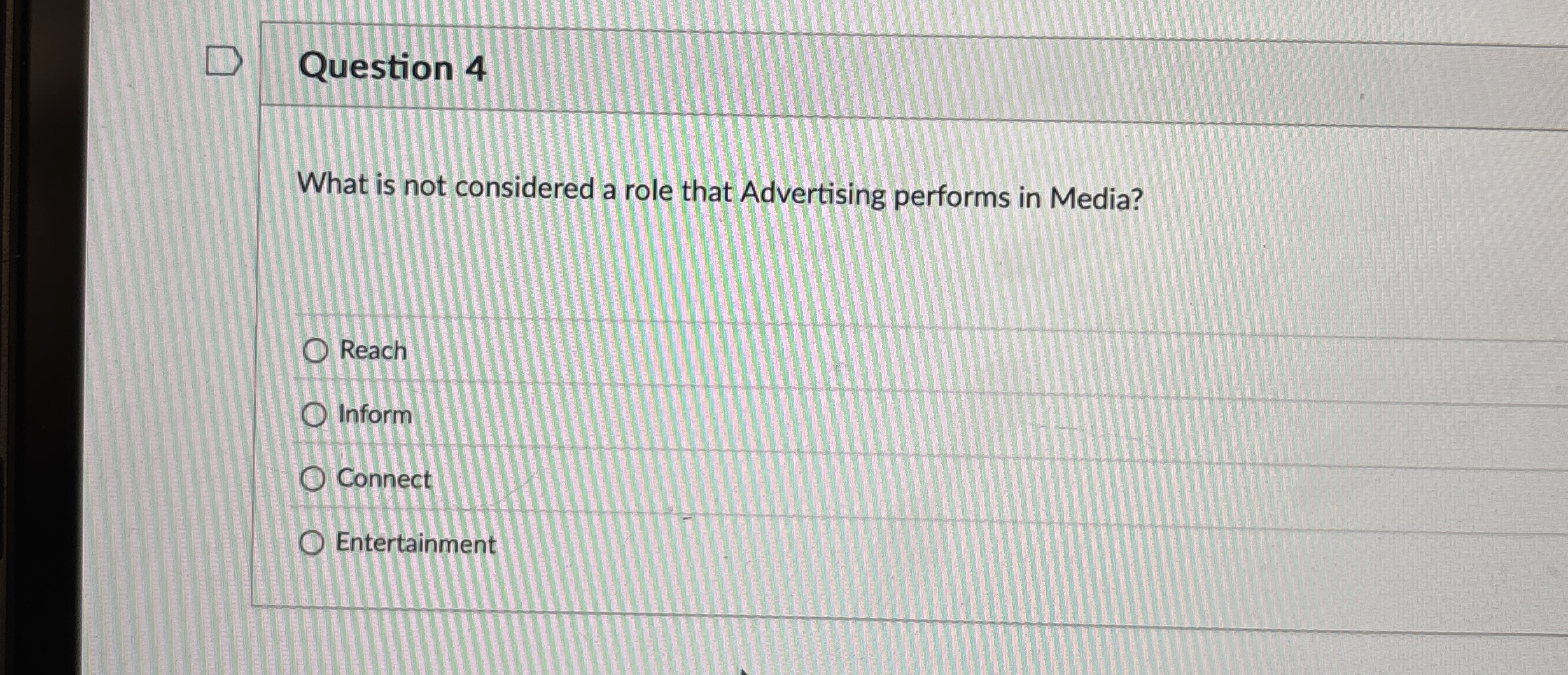 Question 4 What is not considered a role that