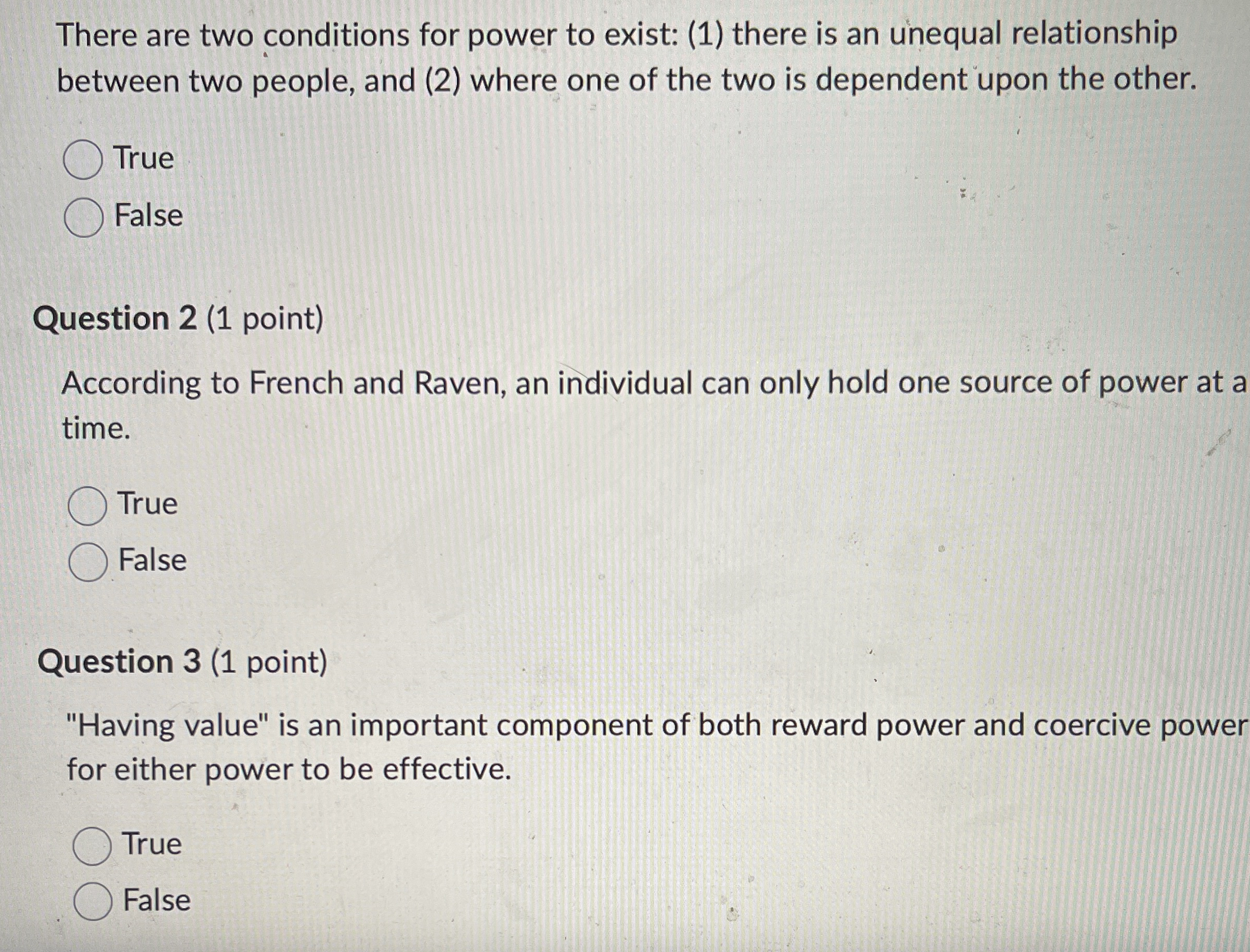 There are two conditions for power to exist: ( 1