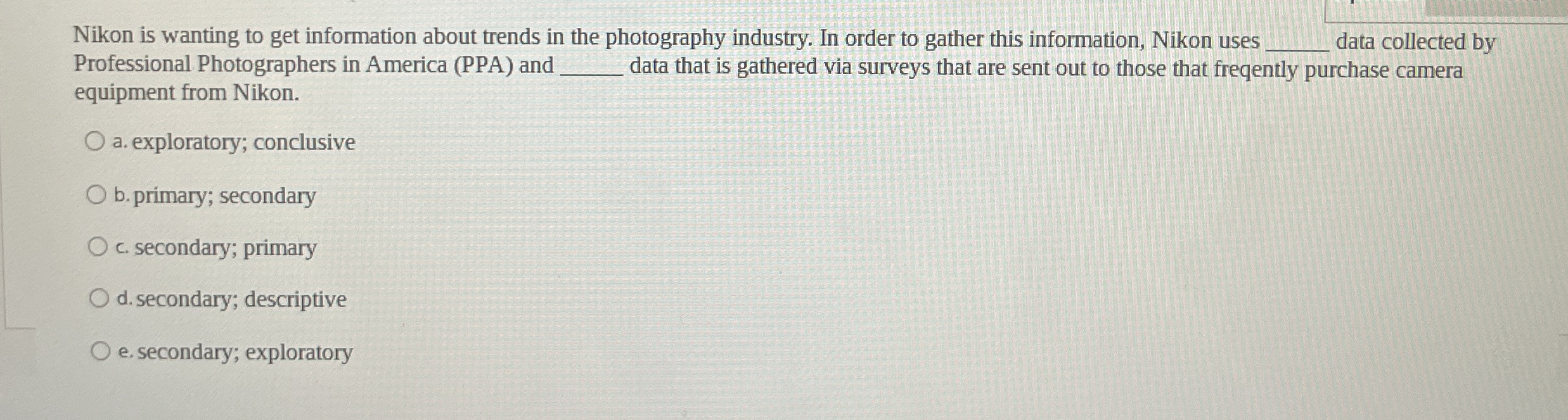 Nikon is wanting to get information about trends