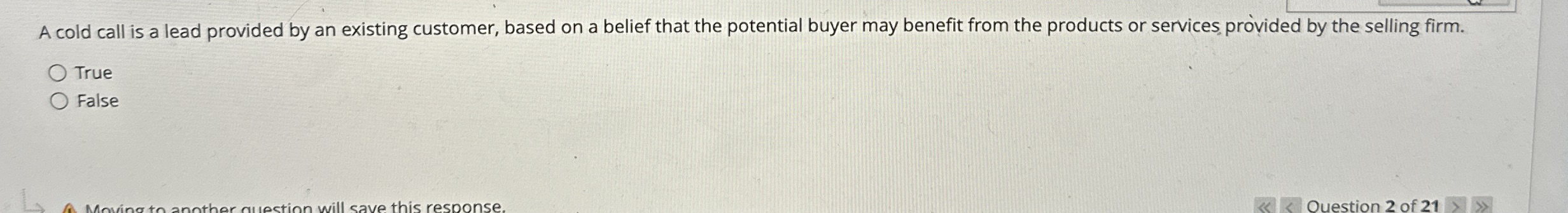 A cold call is a lead provided by an existing