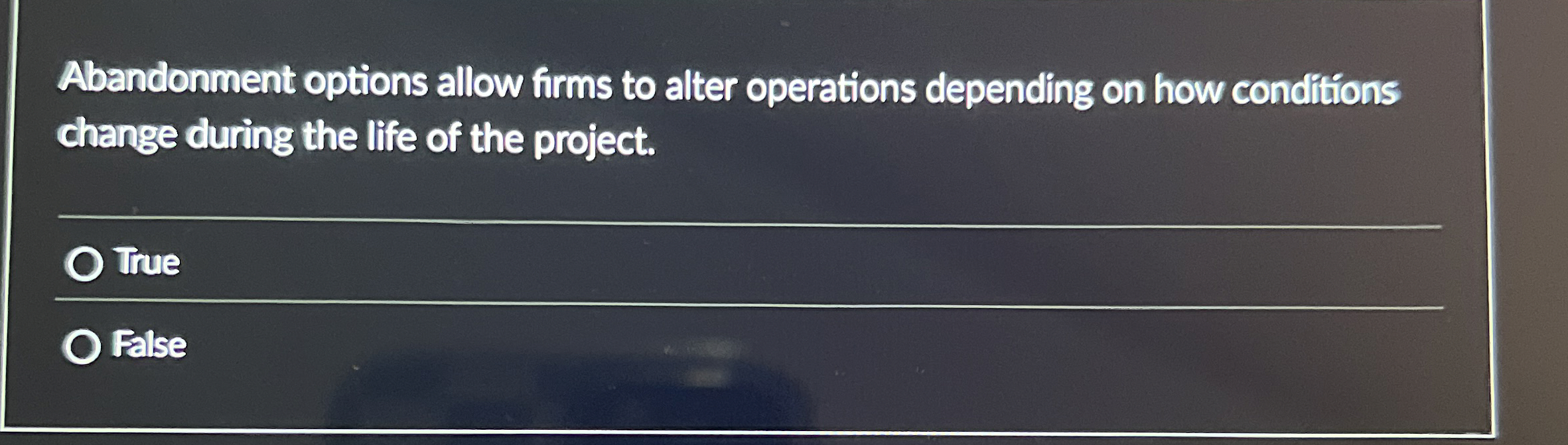 Abandonment options allow firms to alter