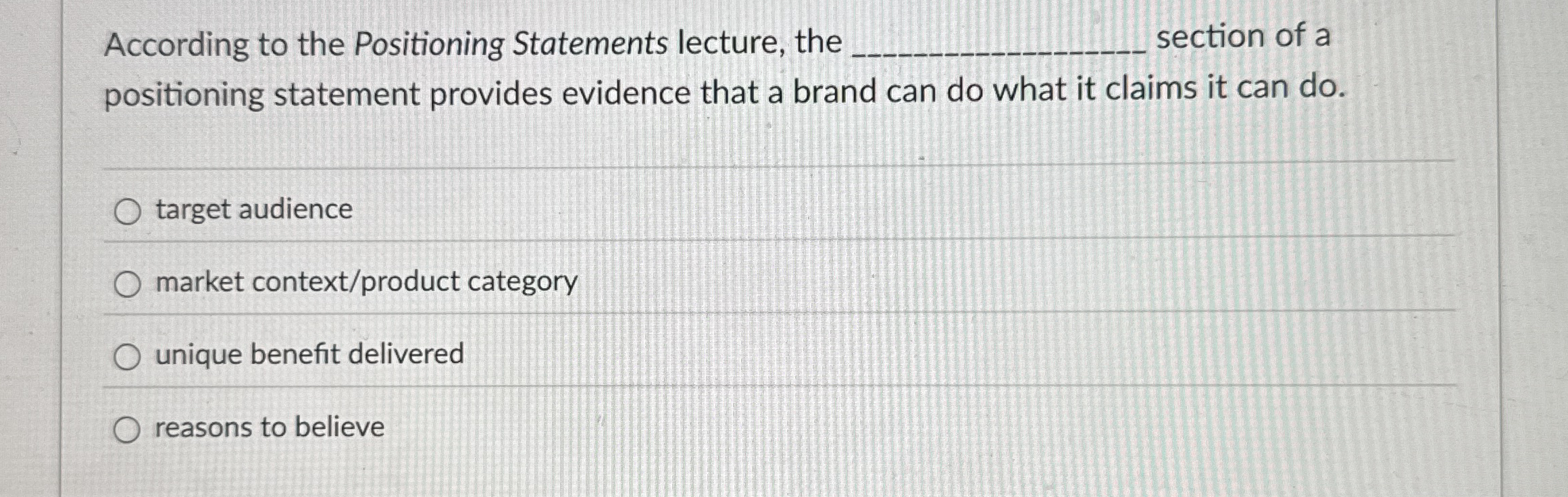 According to the Positioning Statements lecture,