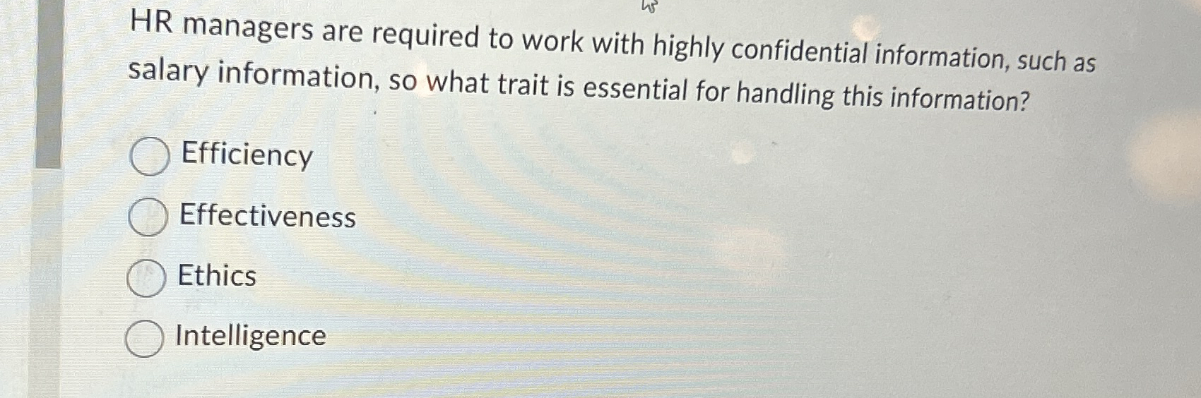 HR managers are required to work with highly