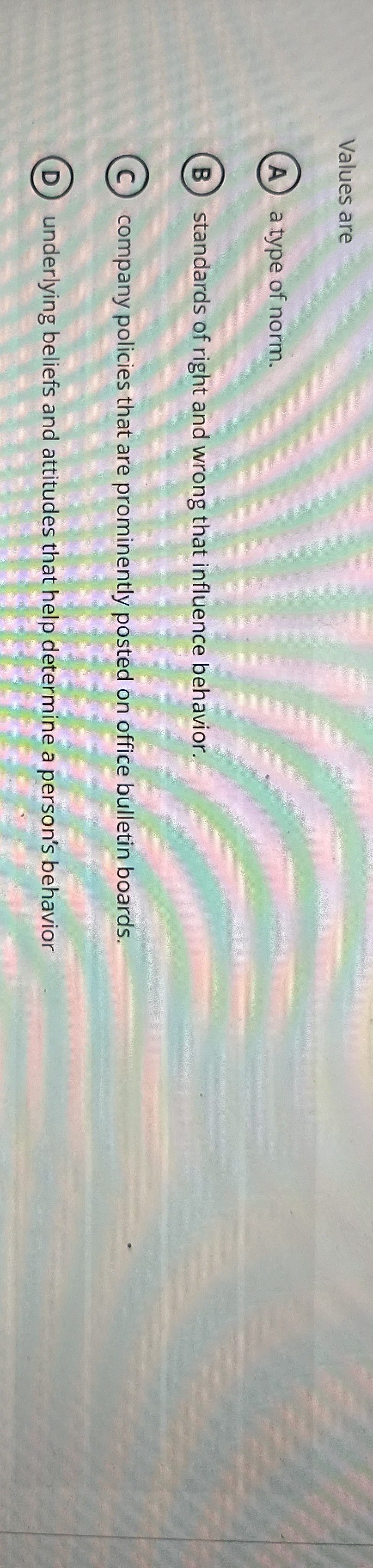 Values are a type of norm. standards of right and