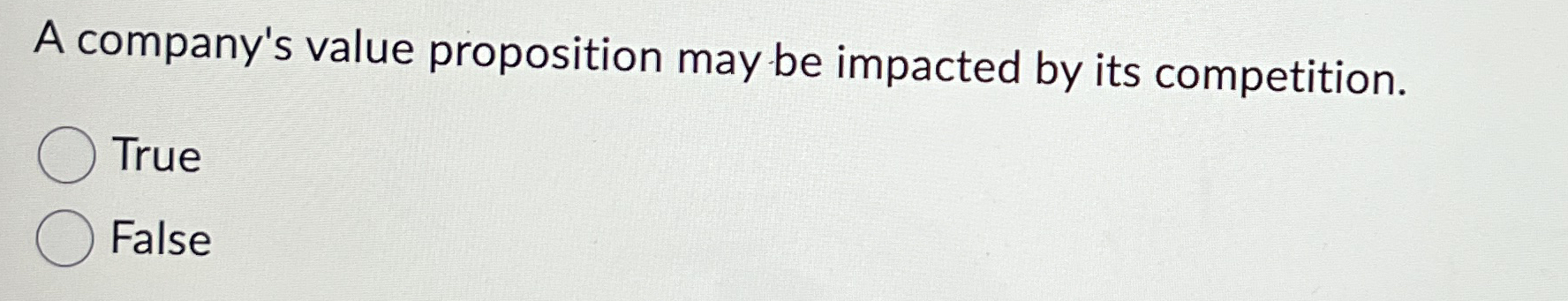 A company's value proposition may be impacted by