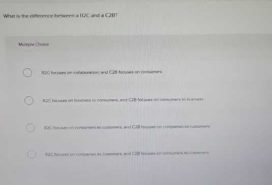 What is the difference between a B 2 C and a C 2