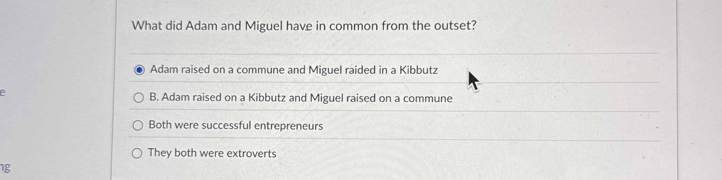 What did Adam and Miguel have in common from the