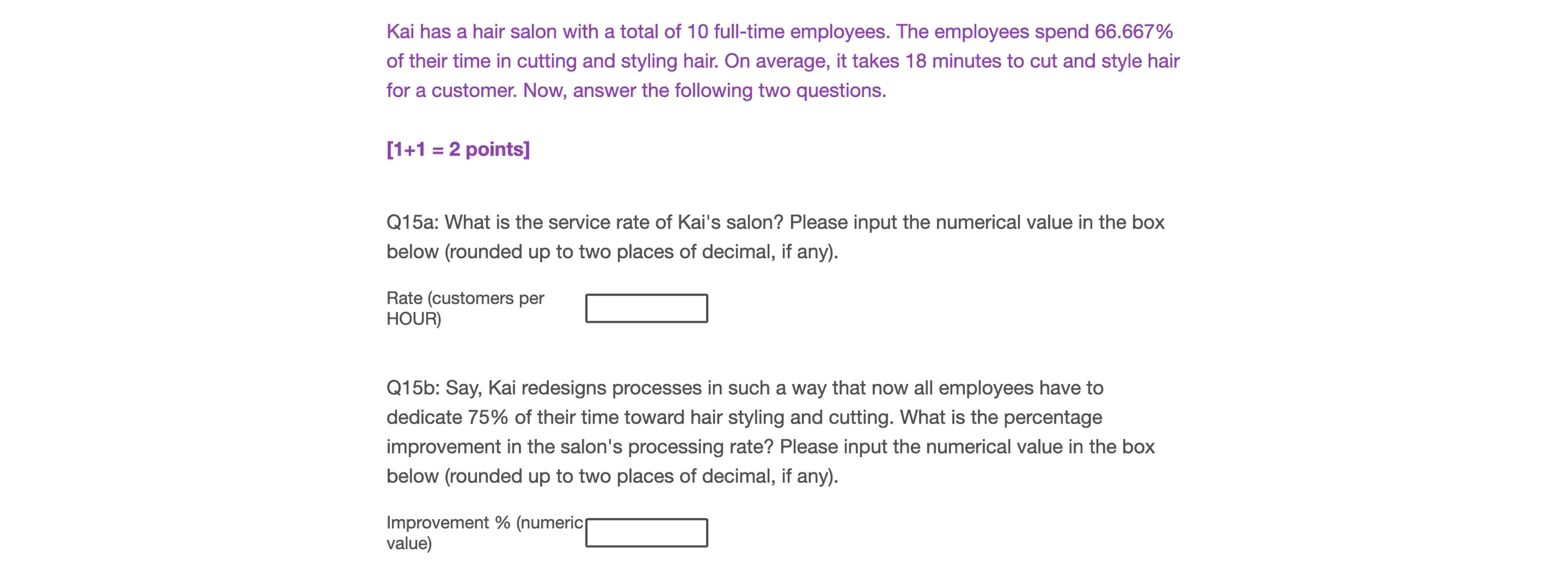 Kai has a hair salon with a total of 1 0 full -