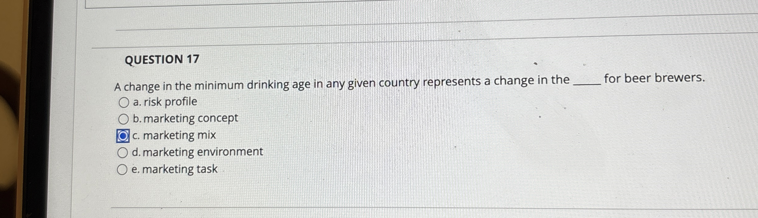 QUESTION 1 7 A change in the minimum drinking age