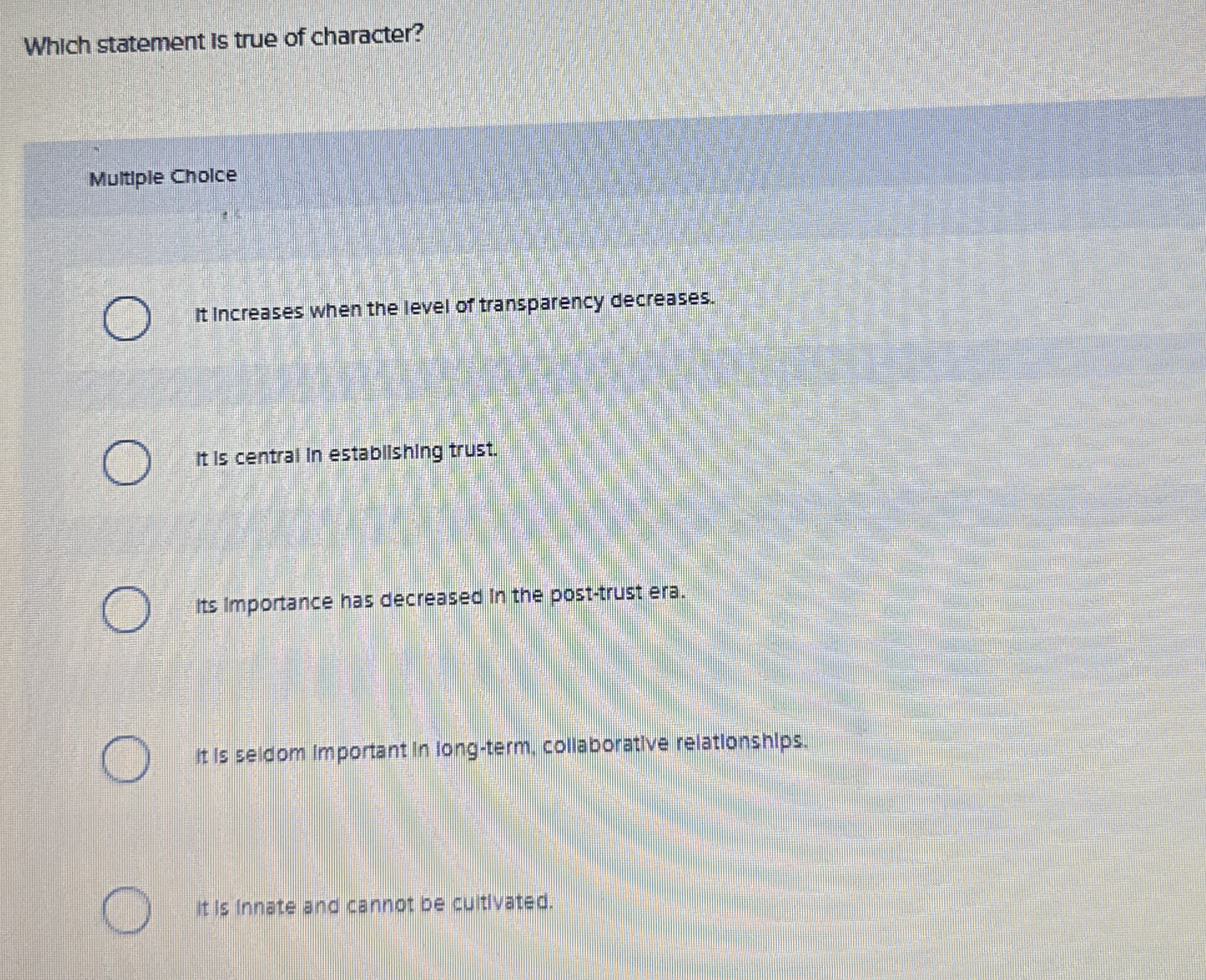 Which statement is true of character? Multiple