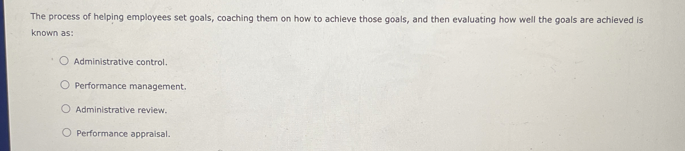 The process of helping employees set goals,