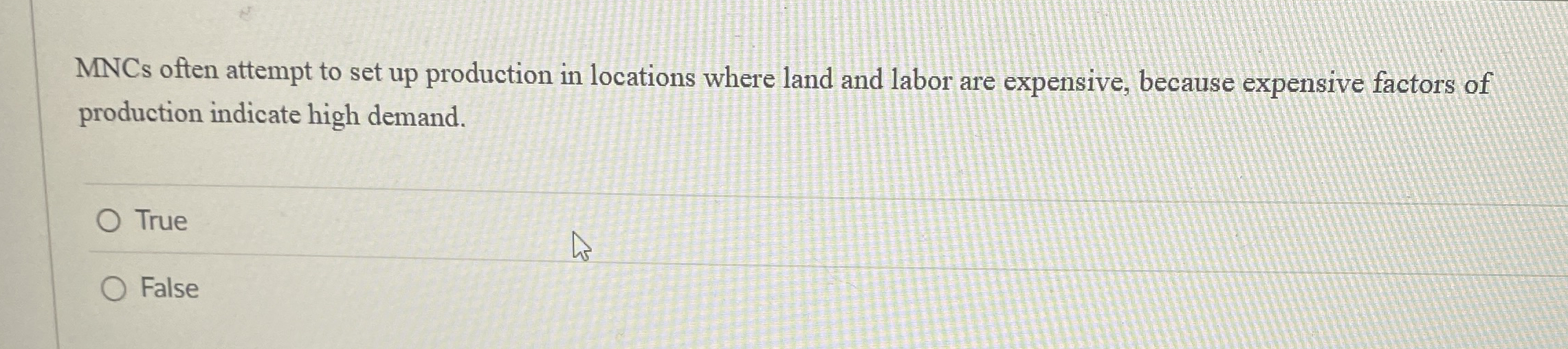 MNCs often attempt to set up production in