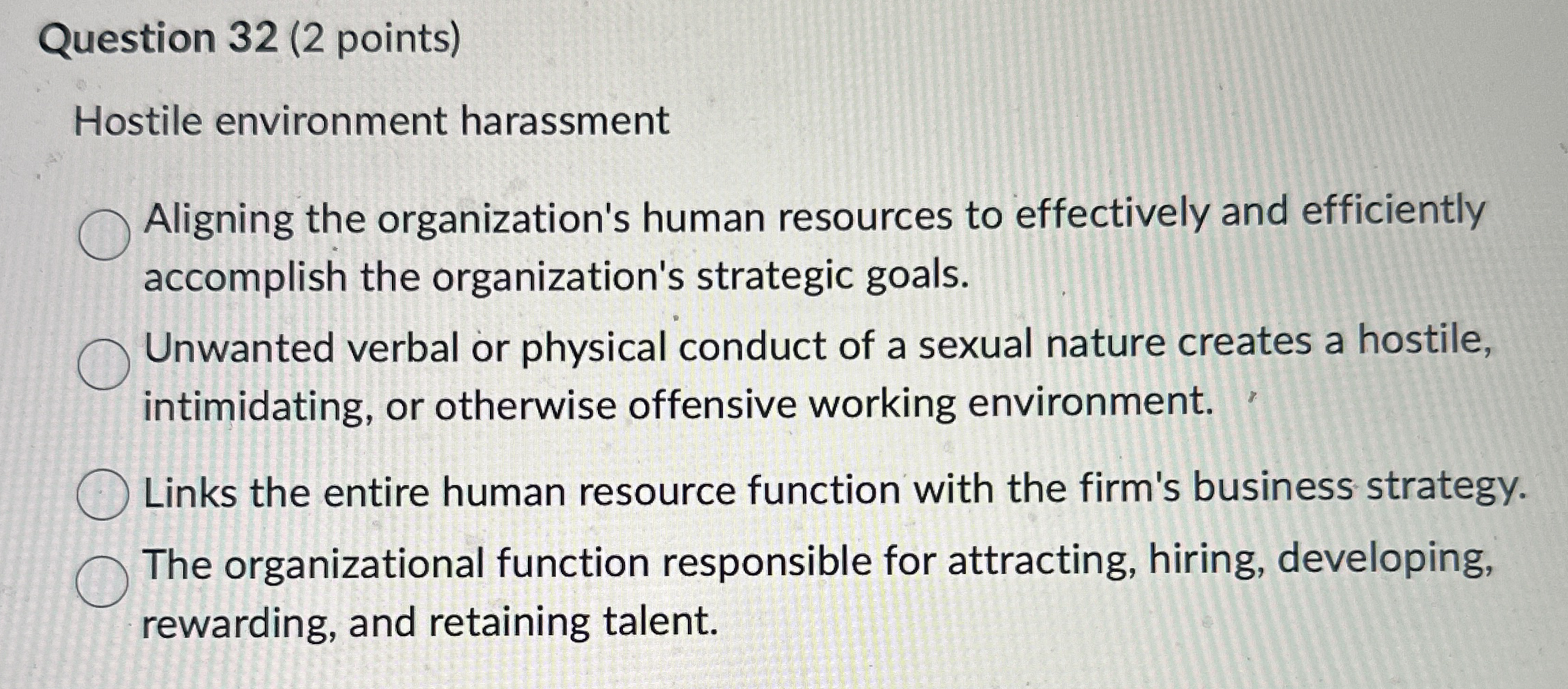 Question 3 2 ( 2 points ) Hostile environment