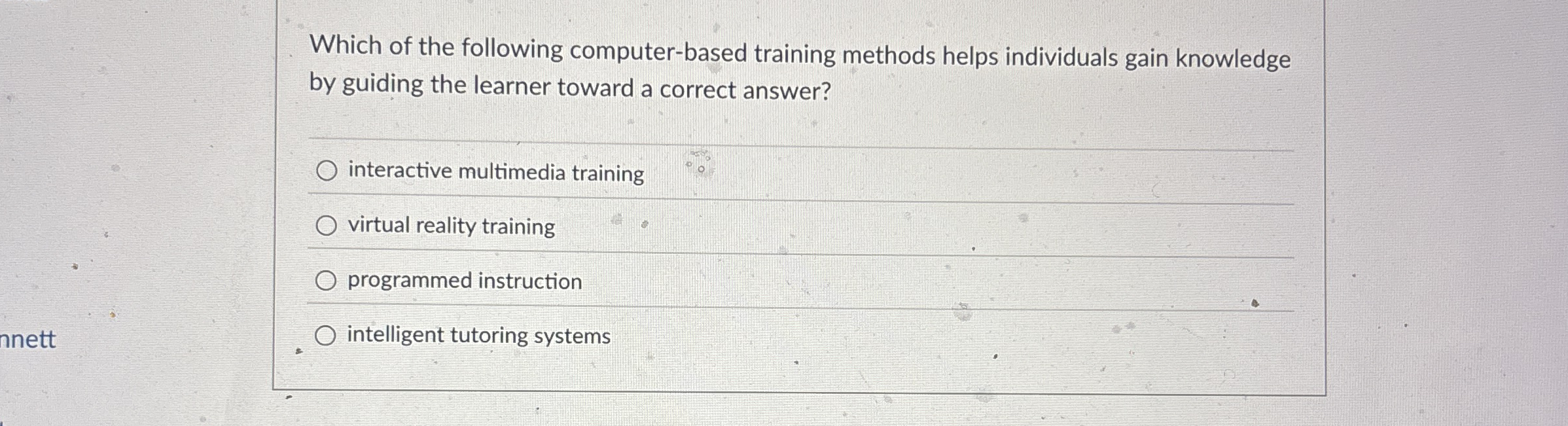 Which of the following computer - based training