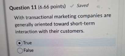 Question 1 1 ( 6 . 6 6 points ) Saved With