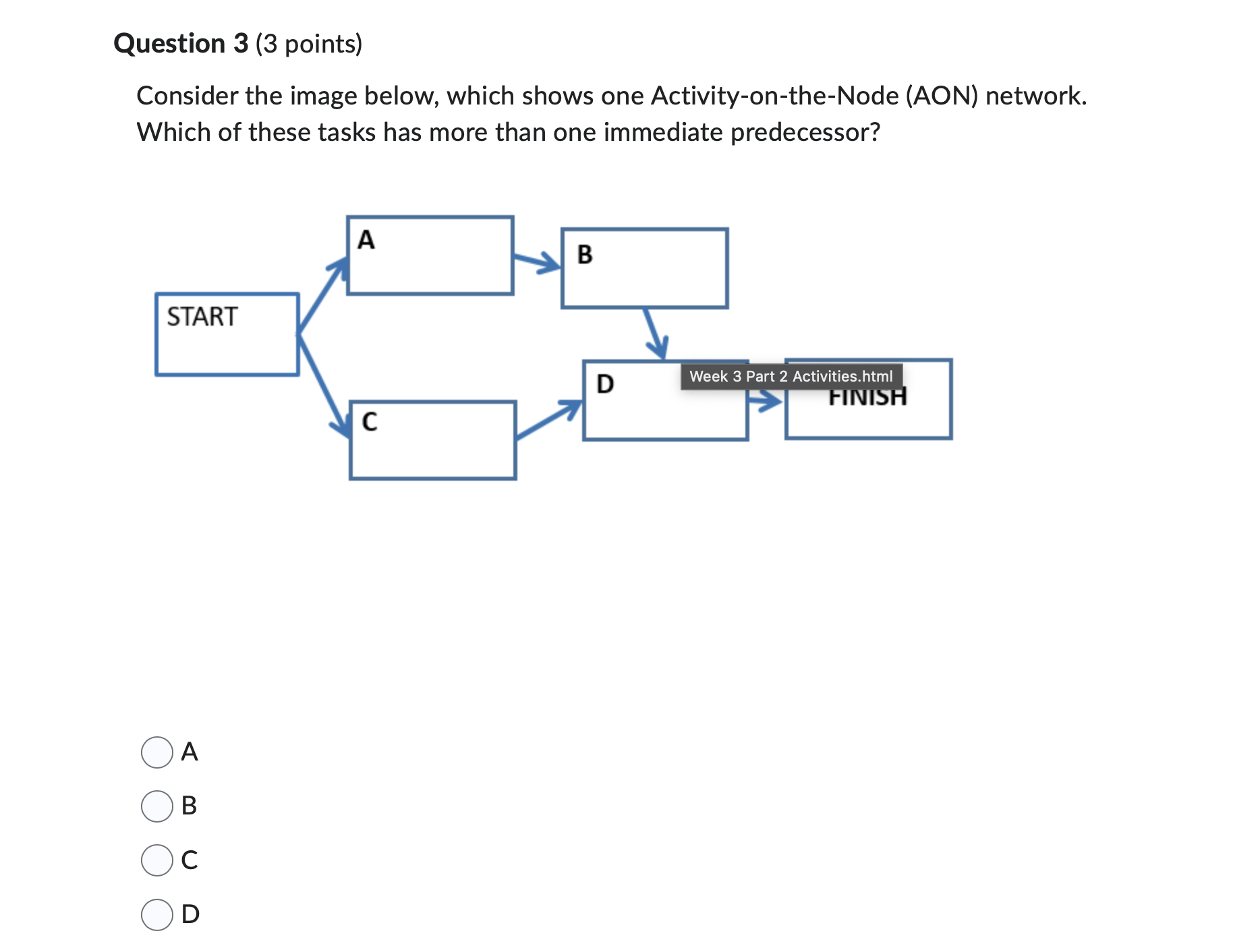 answer this Question 3 (3 points) Consider the