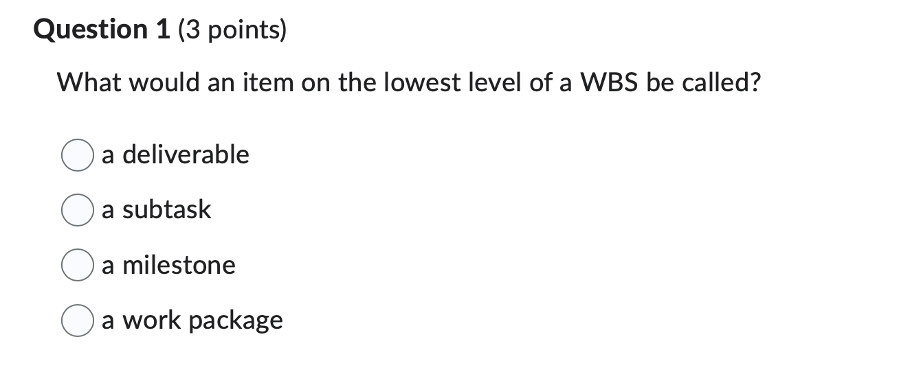 answer this Question 1 (3 points) What would an