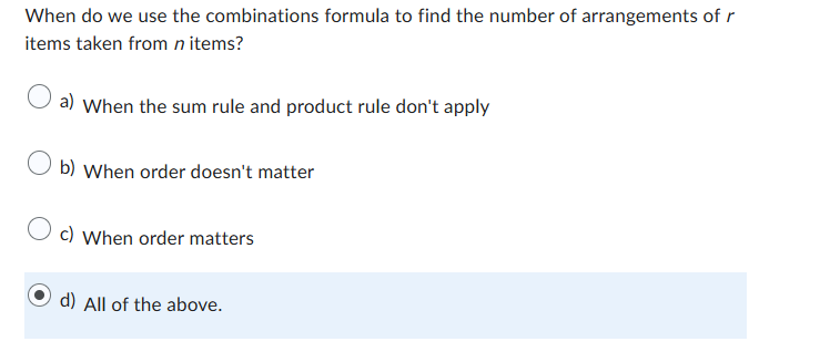 ANSWER When do we use the combinations formula to