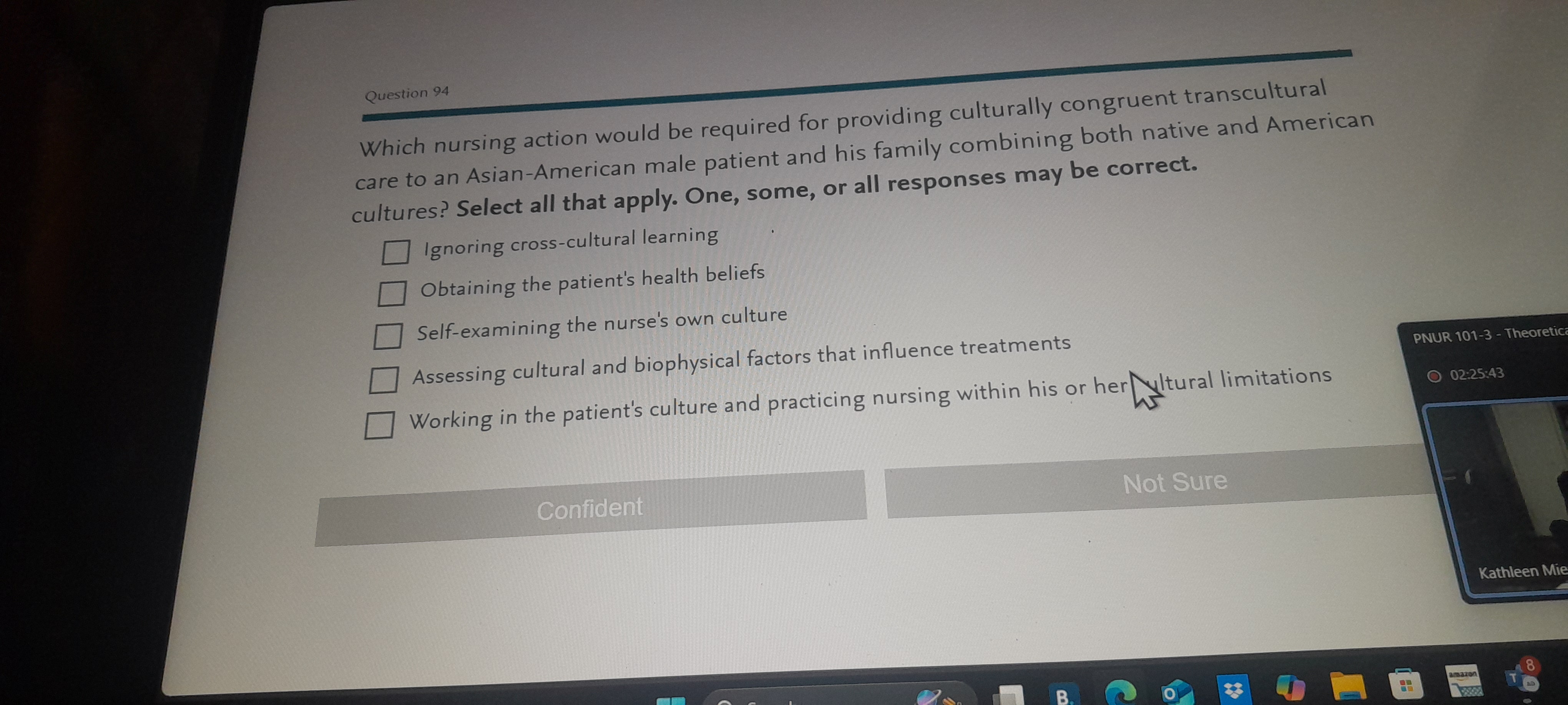 A Question 94 Which nursing action would be