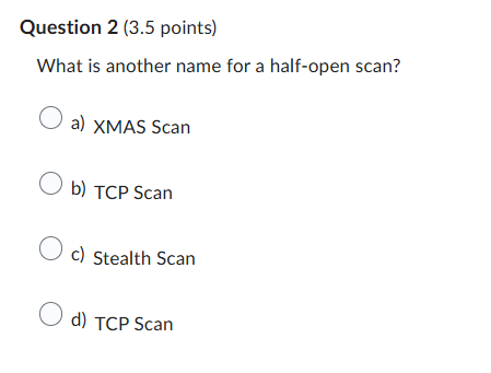 ANSWER Question 2 (3.5 points) What is another