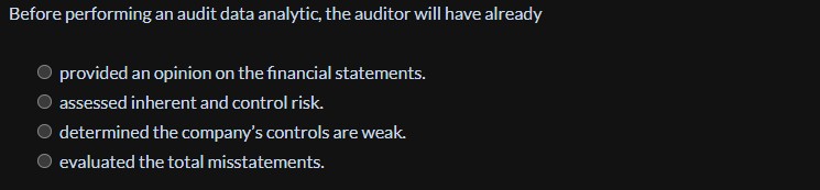 Before performing an audit data analytic, the