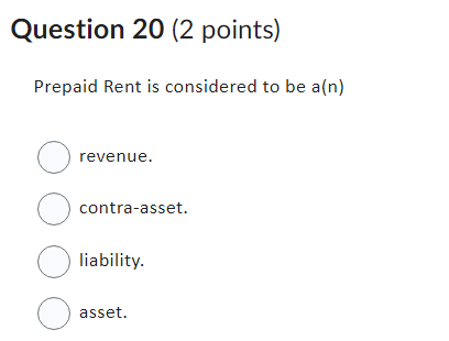 college accounting Question 20 (2 points) Prepaid